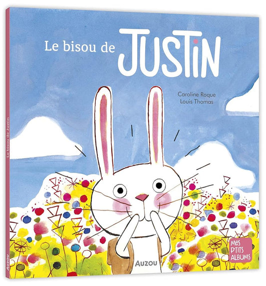 Le bisou de Justin par Caroline Roque