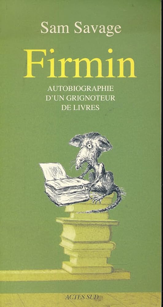 Firmin : Autobiographie d'un grignoteur de livres livre Sam Savage