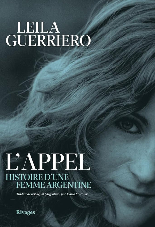 L'Appel par Leila Guerriero