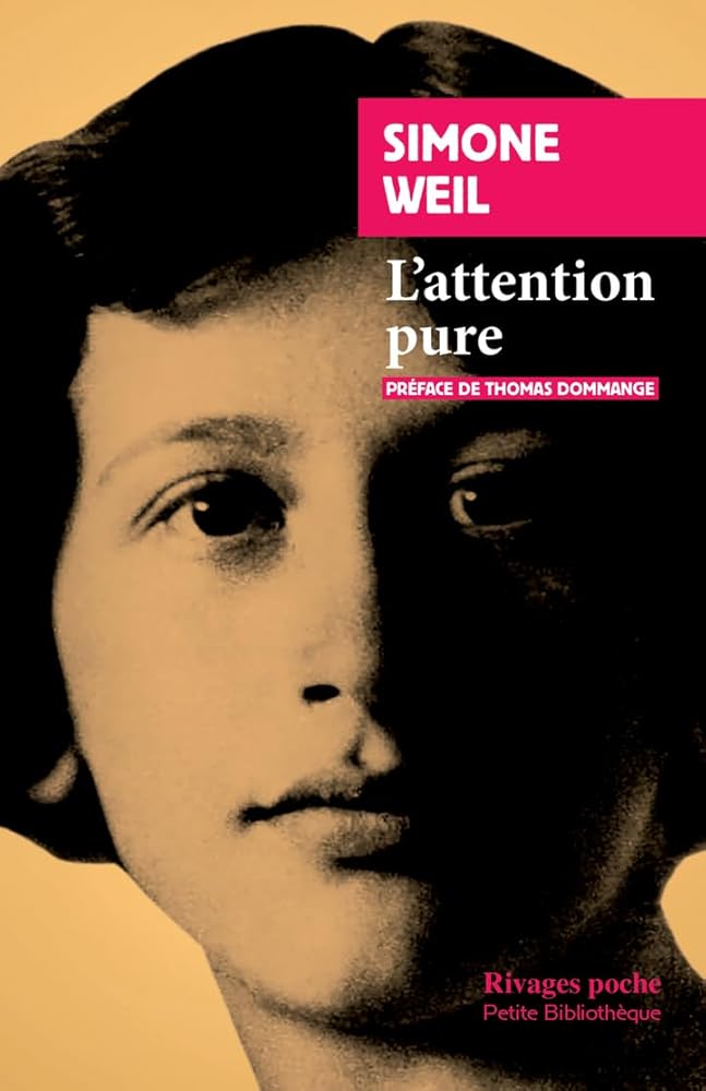 L'attention pure par Simone Weil
