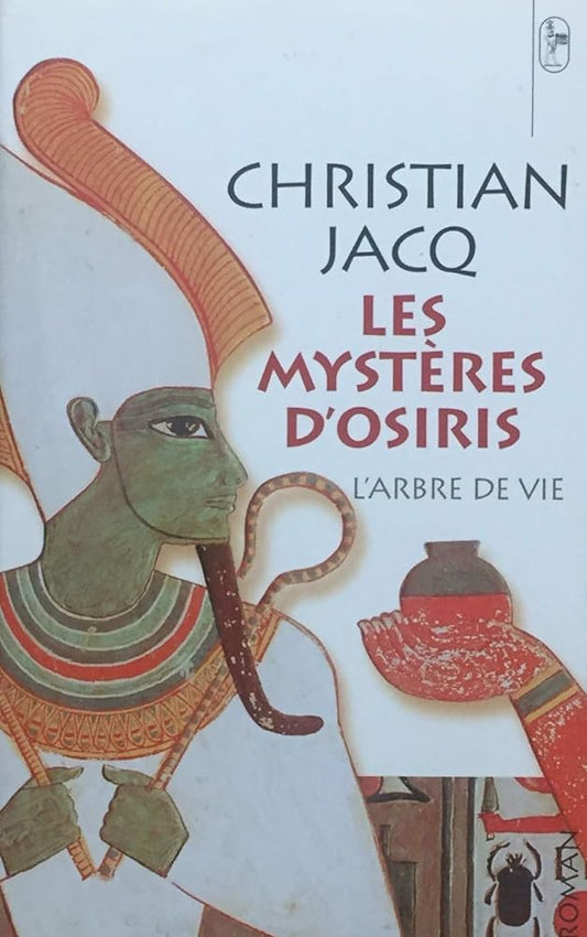 L'arbre de vie : Les mystères d'Osiris livre Christian Jacq