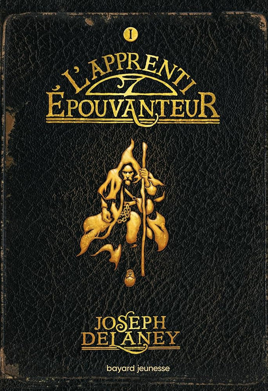 L'Épouvanteur, tome 1 : L'apprenti Épouvanteur Livre Joseph Delaney