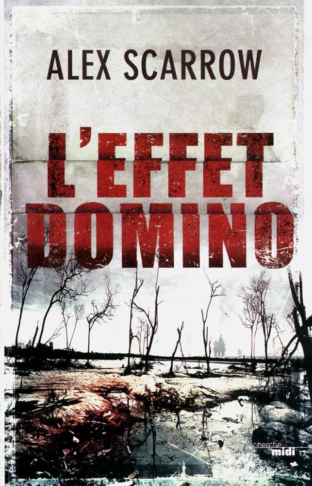 L'effet domino livre Alex Scarrow