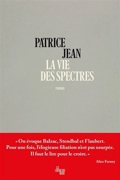 La vie des spectres Patrice Jean