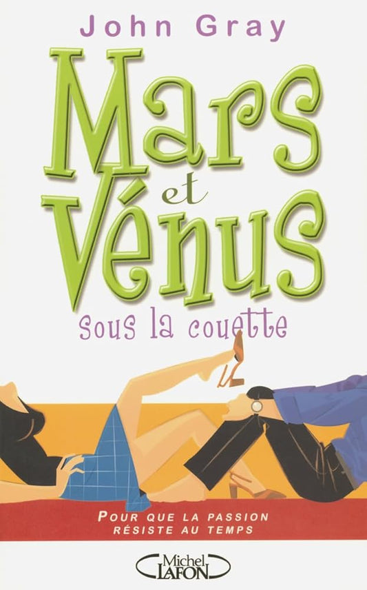 Mars et Vénus sous la couette! John Gray