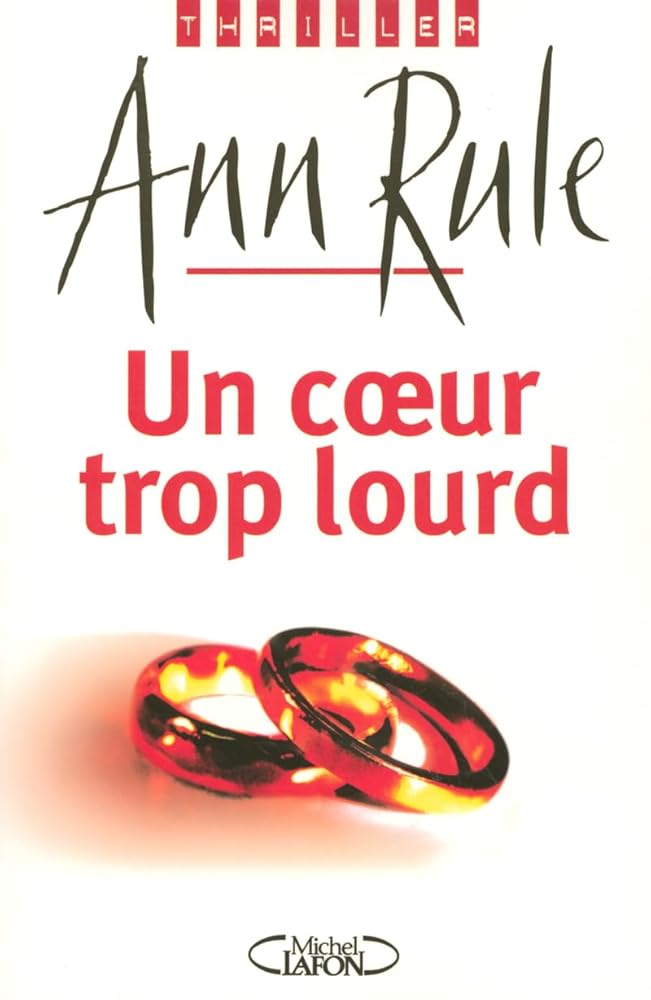 Un coeur trop lourd Ann Rule