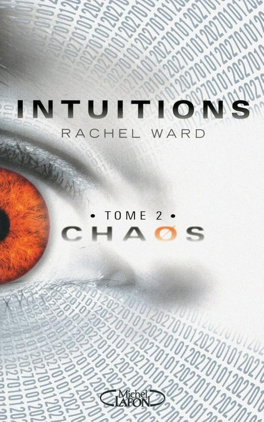 Intuitions, tome 2 : Chaos par Rachel Ward