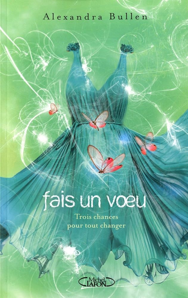 Fais un voeu Alexandra Bullen