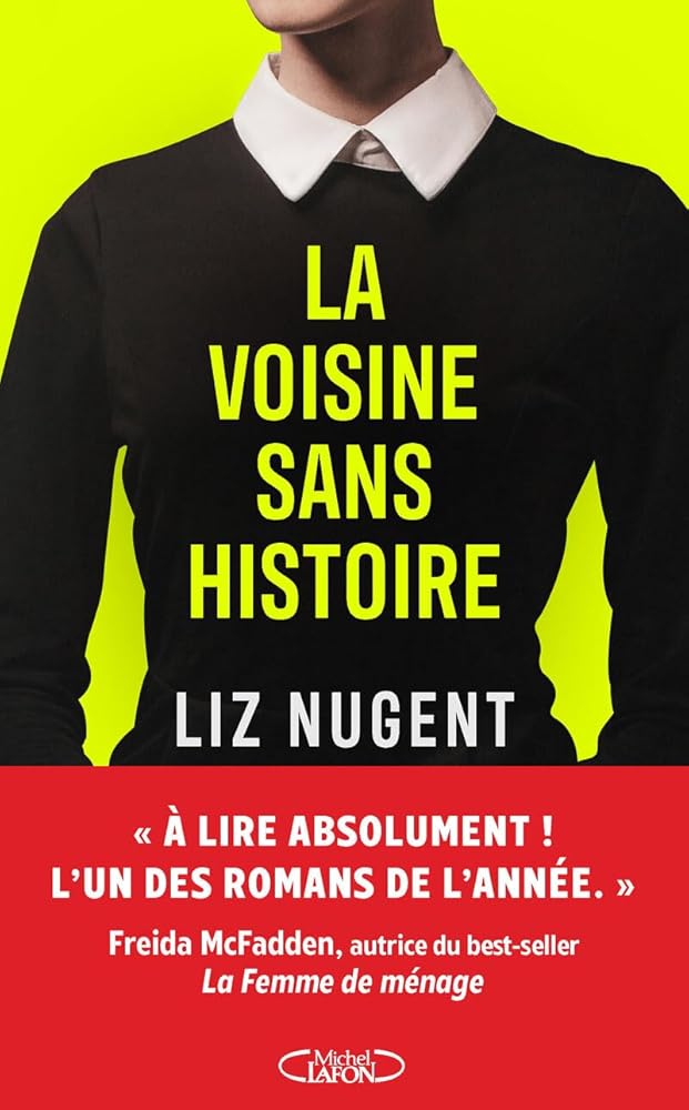 La voisine sans histoire par Liz Nugent