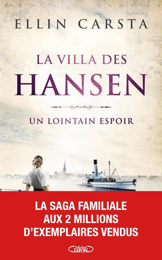 La Villa des Hansen : Un lointain espoir par Ellin Carsta