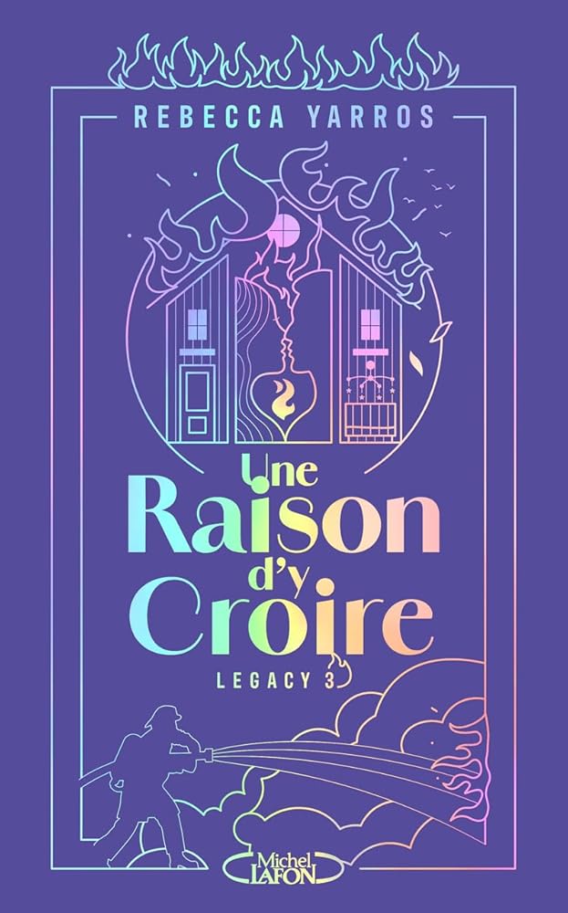 Legacy, tome 3 : Une raison d'y croire par Rebecca Yarros