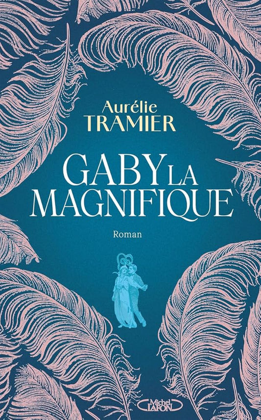 Gaby la magnifique par Aurélie Tramier