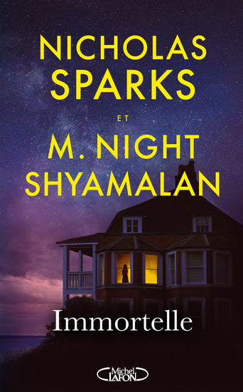 Immortelle par Nicholas Spark et M. Night Shyamalan