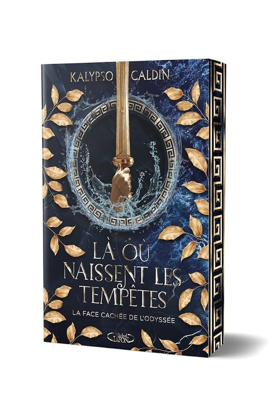 Là où naissent les tempêtes : la face cachée de l'Odyssée par Kalypso Caldin