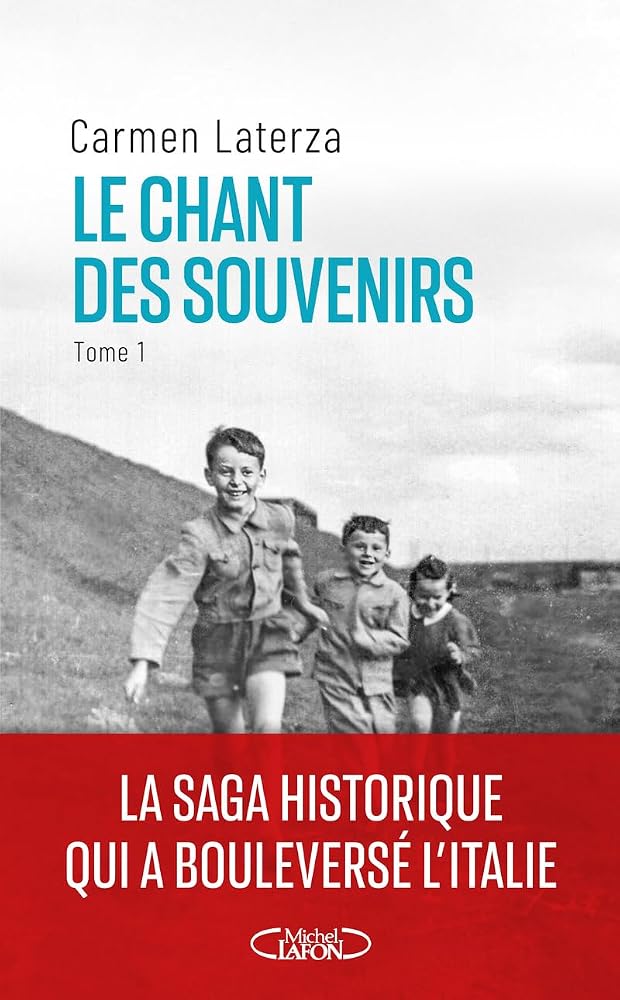 Le chant des souvenirs, Vol. 1 par Carmen Laterza