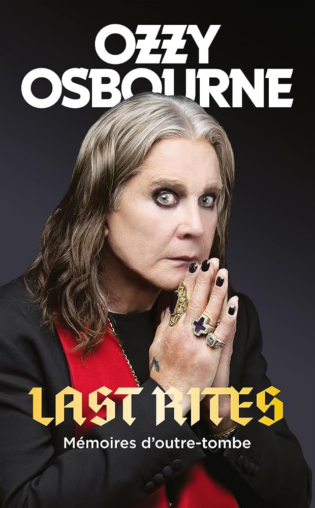 Last rites : mémoires d'outre-tombe par Ozzy Osbourne