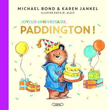 Joyeux anniversaire, Paddington ! par Michael Bond