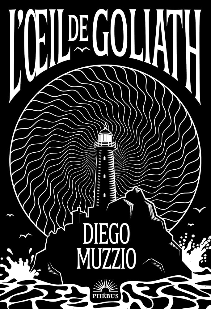 L'œil de Goliath Diego Muzzio