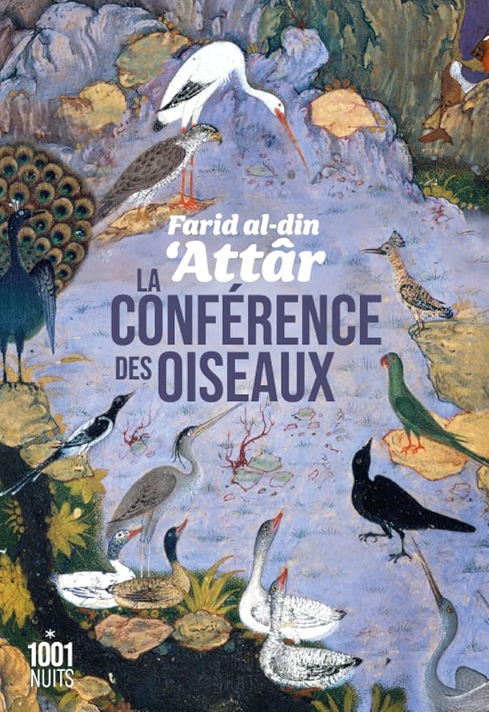 La conférence des oiseaux par Farid al-Din Attar