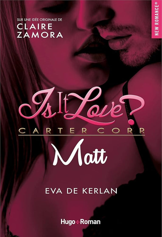 Is it love ? Carter Corp. Matt par Eva de Kerlan