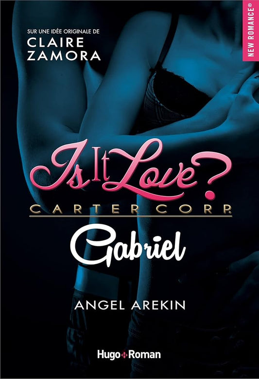 Is it love ? Carter Corp. Gabriel par Angel Arekin