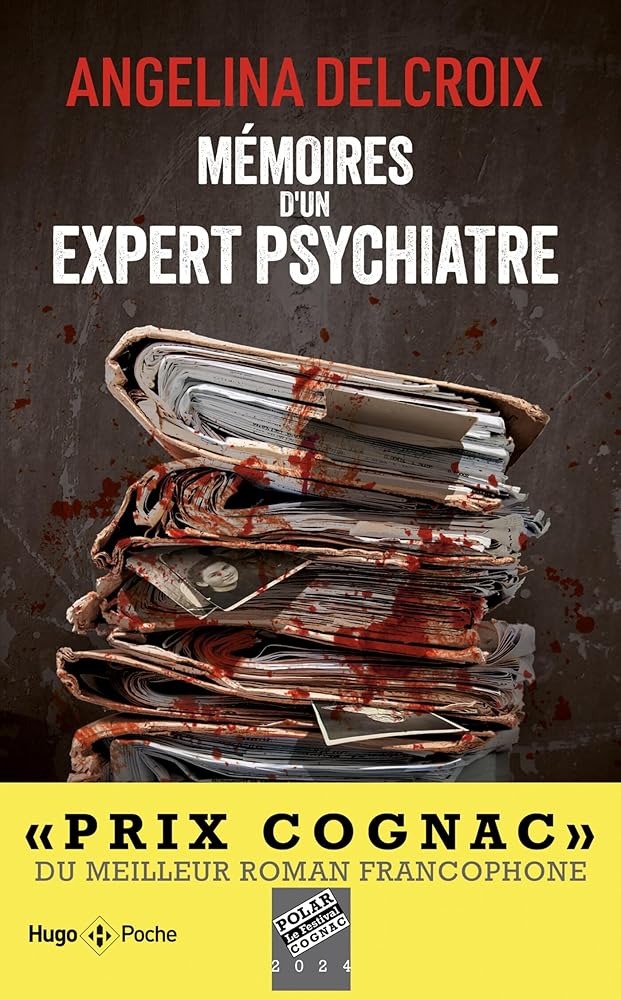 Mémoires d'un expert psychiatre par Angélina Delcroix