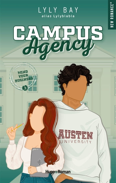 Campus Agency, t. 3 : Mind your business par Lylyblabla