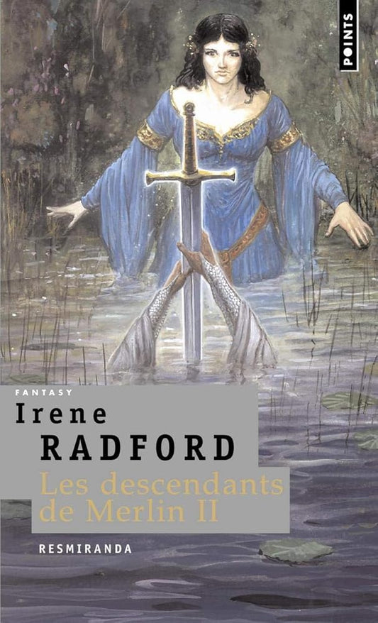 Les descendants de Merlin, vol. 2 : Resmiranda par Irene Radford