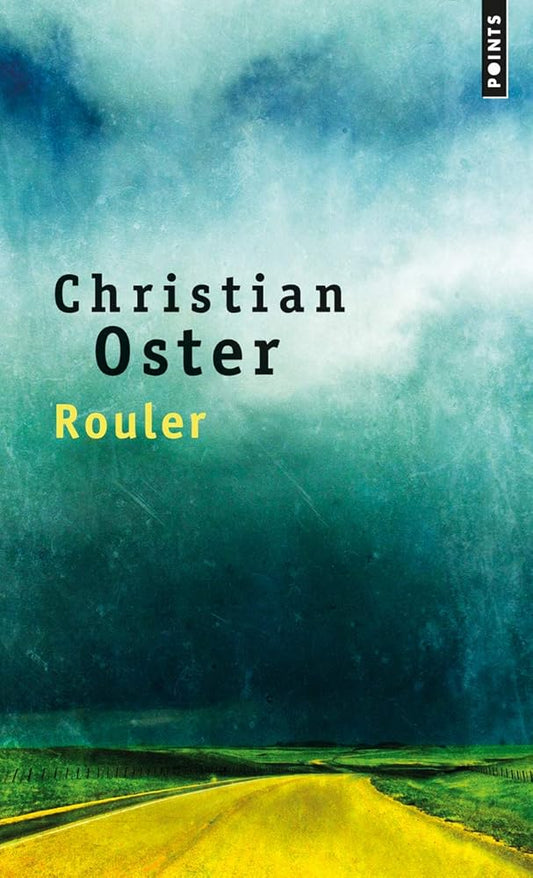 Rouler par Christian Oster