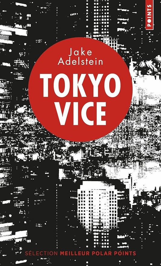 Tokyo Vice par Jake Adelstein