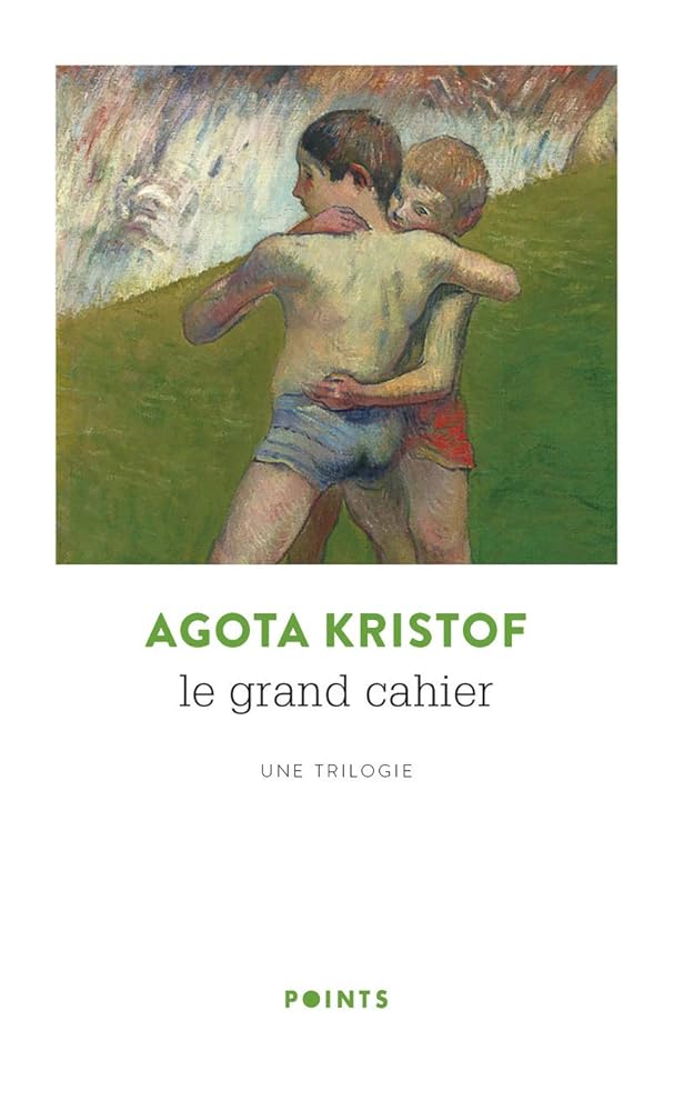 Le Grand Cahier: Une trilogie livre Agota Kristof