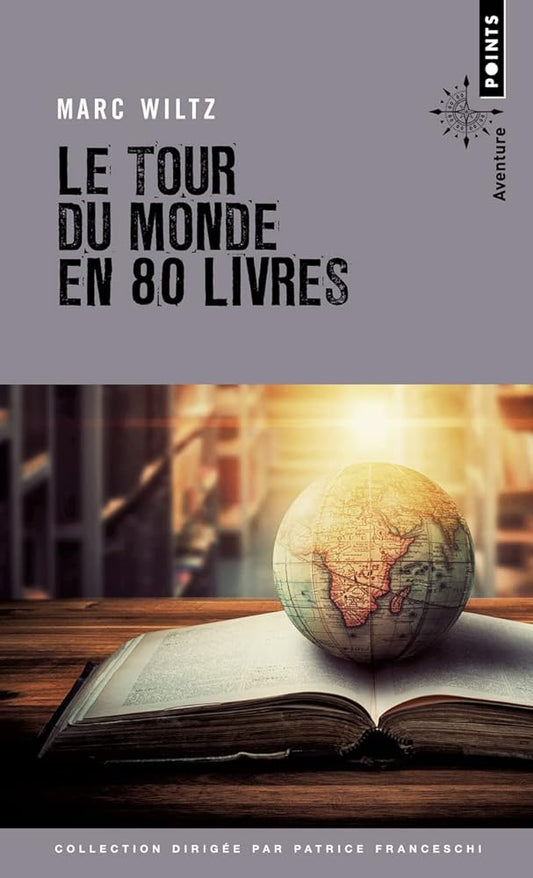 Le Tour du monde en 80 livres Marc Wiltz