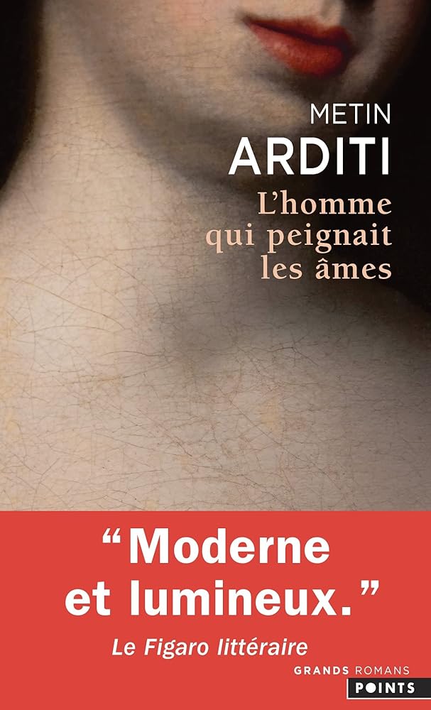 L'homme qui peignait les âmes livre Metin Arditi