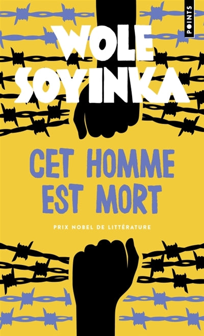 Cet homme est mort par Wole Soyinka