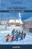 Chroniques de l'an 2000 : Les héritiers livre Michel David