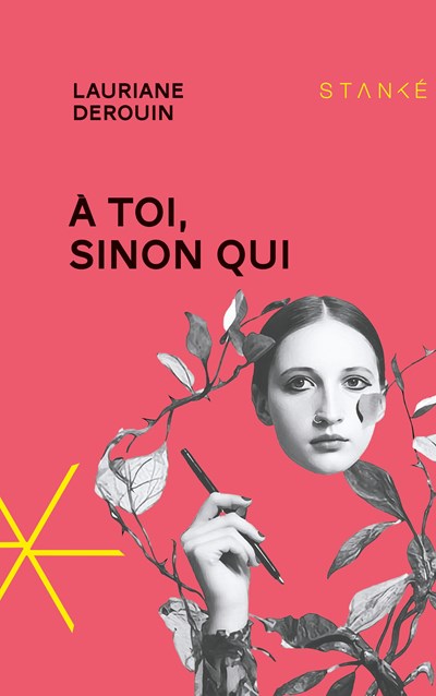 À toi, sinon qui par Lauriane Derouin
