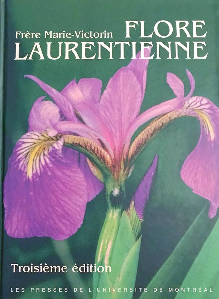 Flore laurentienne, troisième édition Frère Marie-Victorin