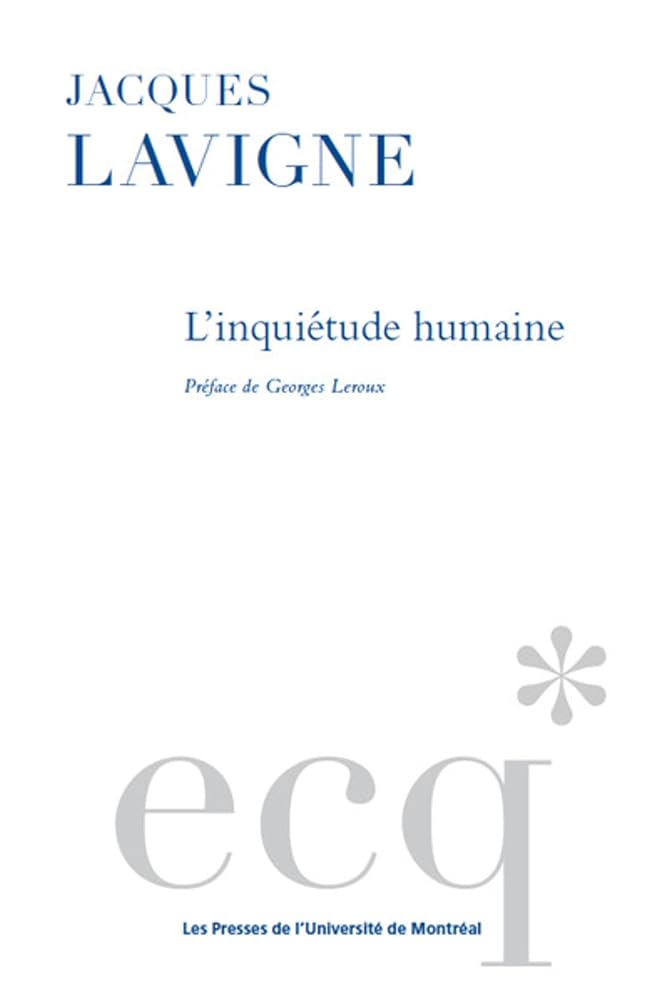 L'inquiétude humaine par Jacques Lavigne