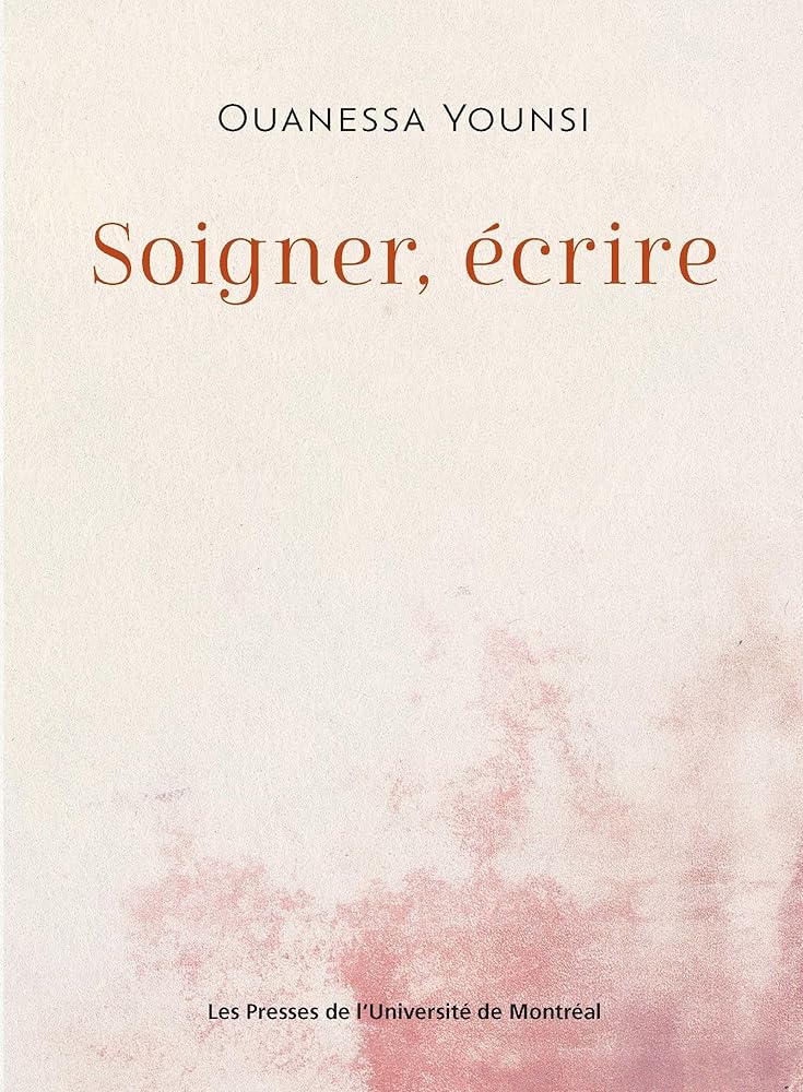 Soigner, écrire Ouanessa Younsi