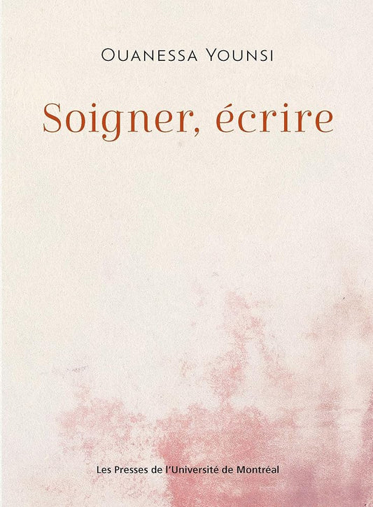 Soigner, écrire Ouanessa Younsi