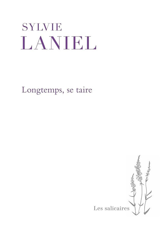 Longtemps, se taire par Sylvie Laniel