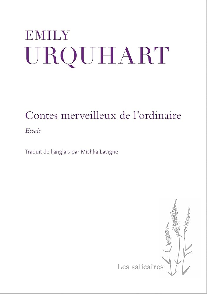 Contes merveilleux de l'ordinaire : essais par Emily Urquhart