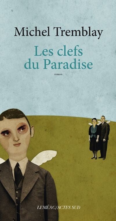Les clefs du Paradise livre Michel Tremblay