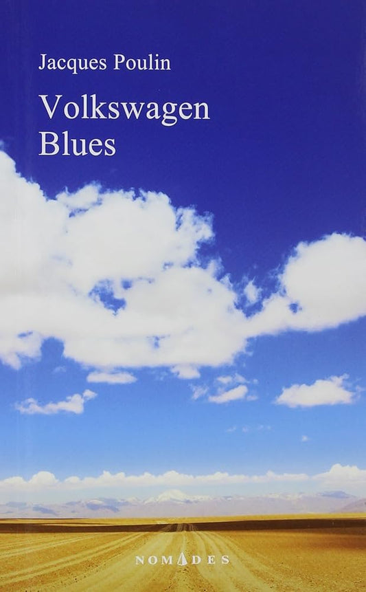 Volkswagen Blues par Jacques Poulin