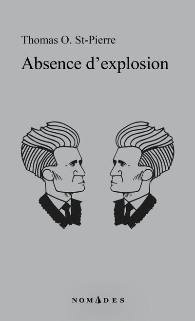 Absence d'explosion par Thomas O. St-Pierre
