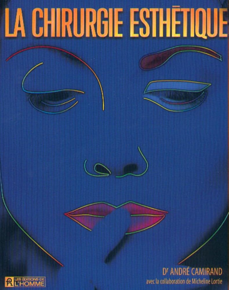 La chirurgie esthétique livre André Camirand