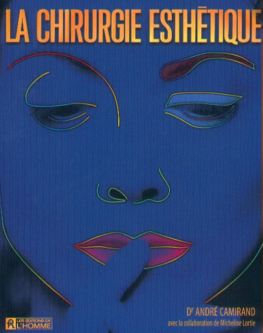 La chirurgie esthétique livre André Camirand