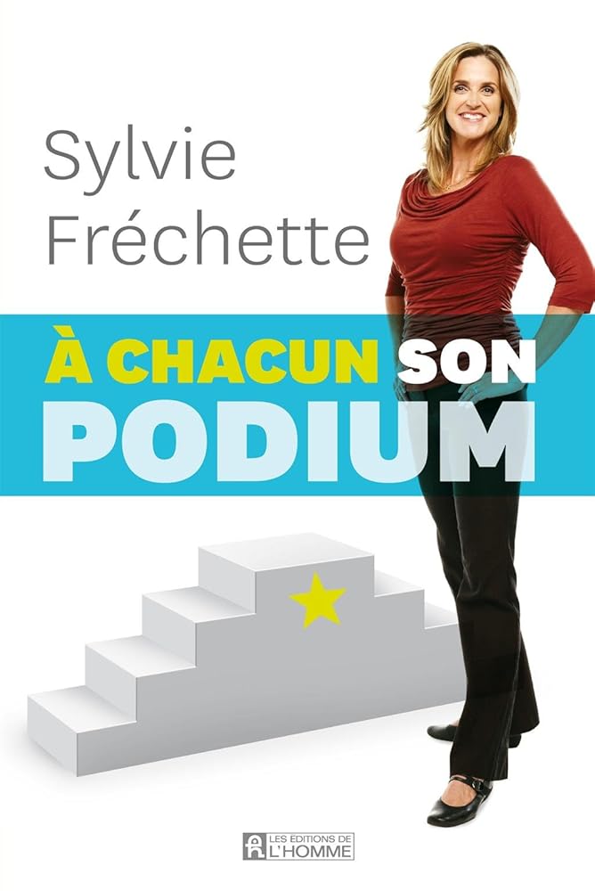 À chacun son podium livre Sylvie Fréchette