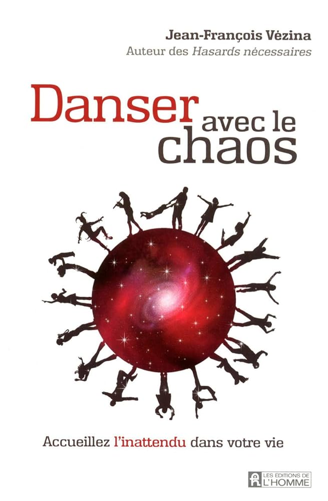 Danser avec le chaos Jean-François Vézina