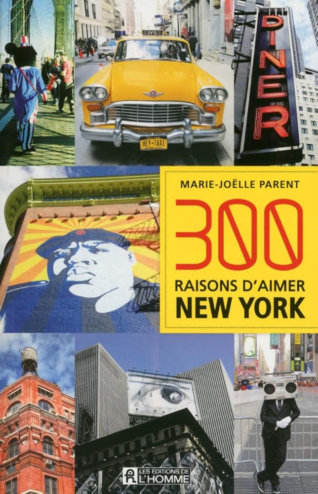 300 raisons d'aimer New York livre Marie-Joëlle Parent